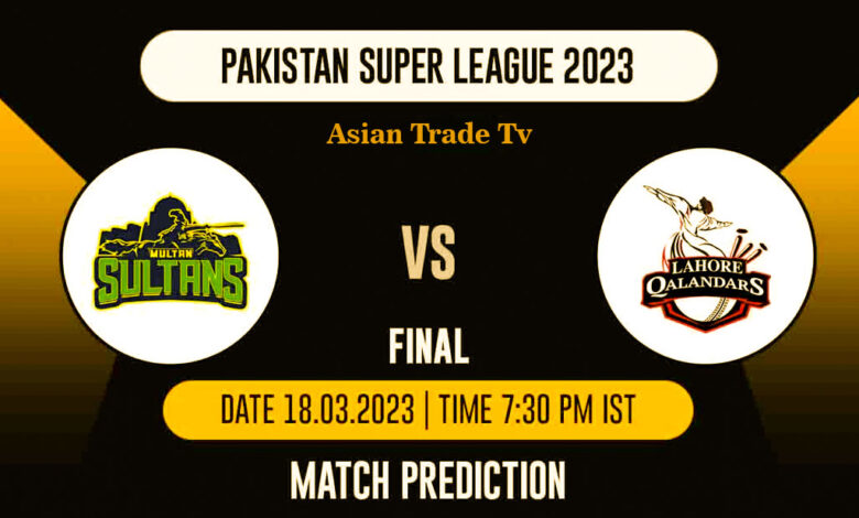 Multan Sultans and Lahore Qalandars to Face off in PSL 2023 Final: Rescheduled Date, Head to Head, and Live Streaming Details